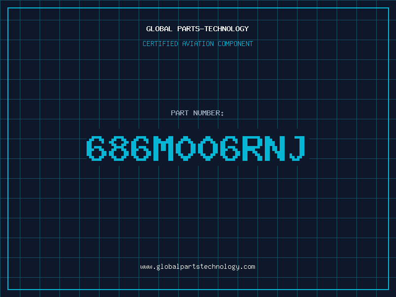 Aviation Part 686M006RNJ