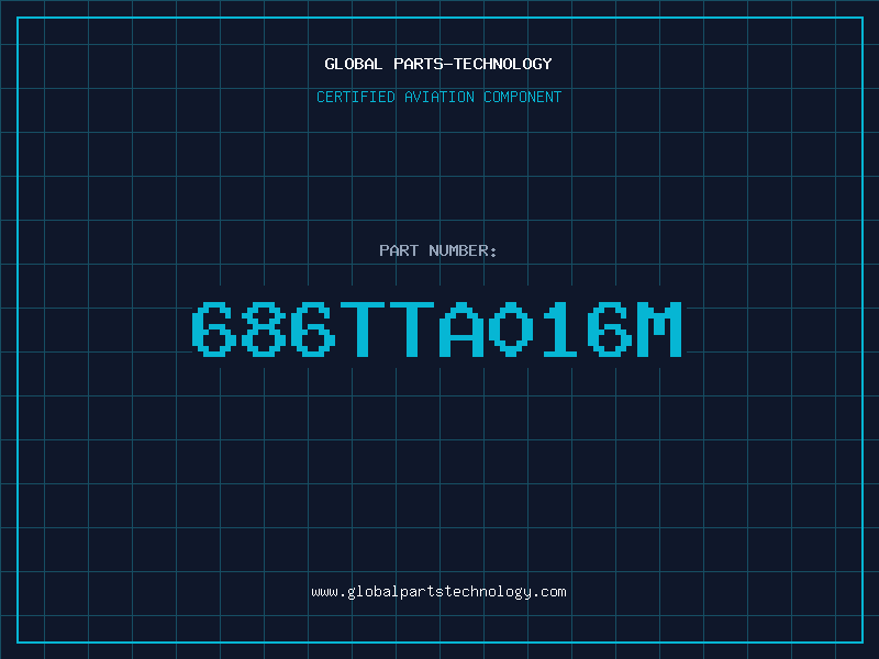 Aviation Part 686TTA016M