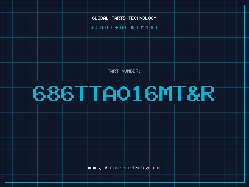 Aviation Part 686TTA016MTR