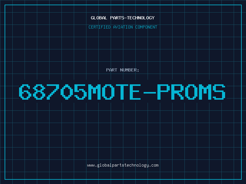 Aviation Part 68705MOTE-PROMS