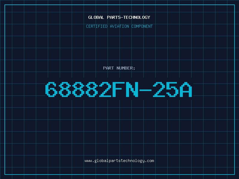 Aviation Part 68882FN-25A