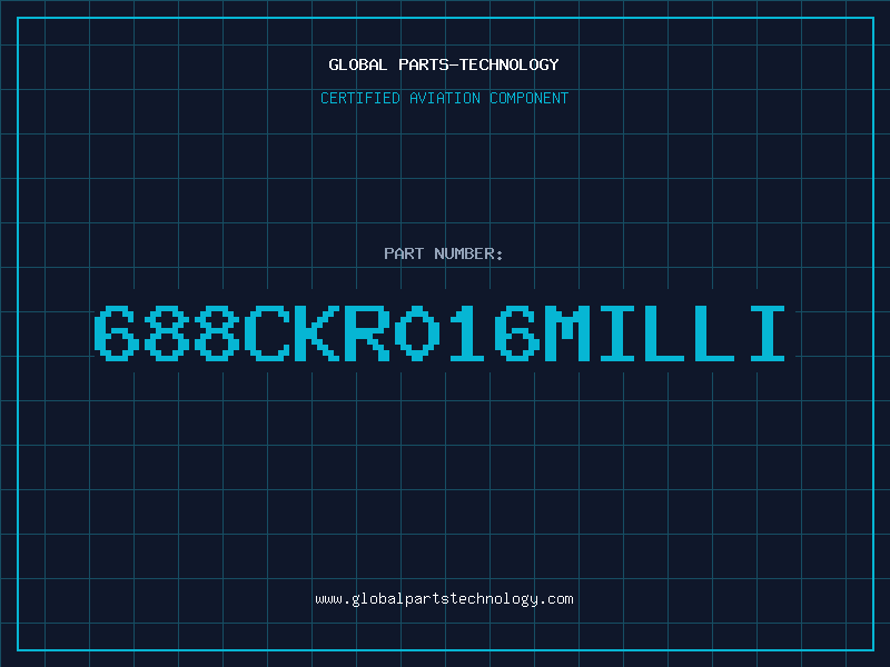 Aviation Part 688CKR016MILLI