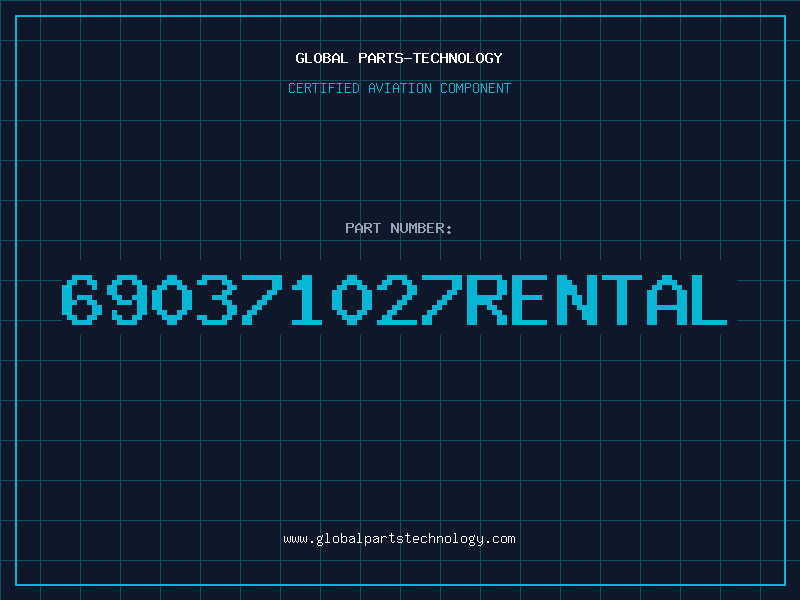 Aviation Part 690371027RENTAL