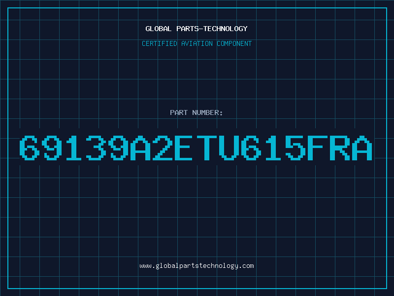 Aviation Part 69139A2ETU615FRA