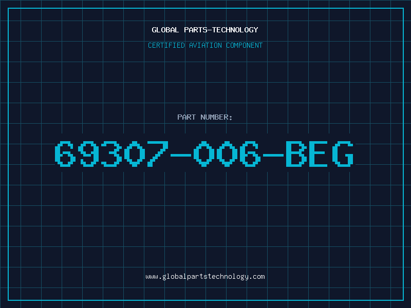Aviation Part 69307-006-BEG