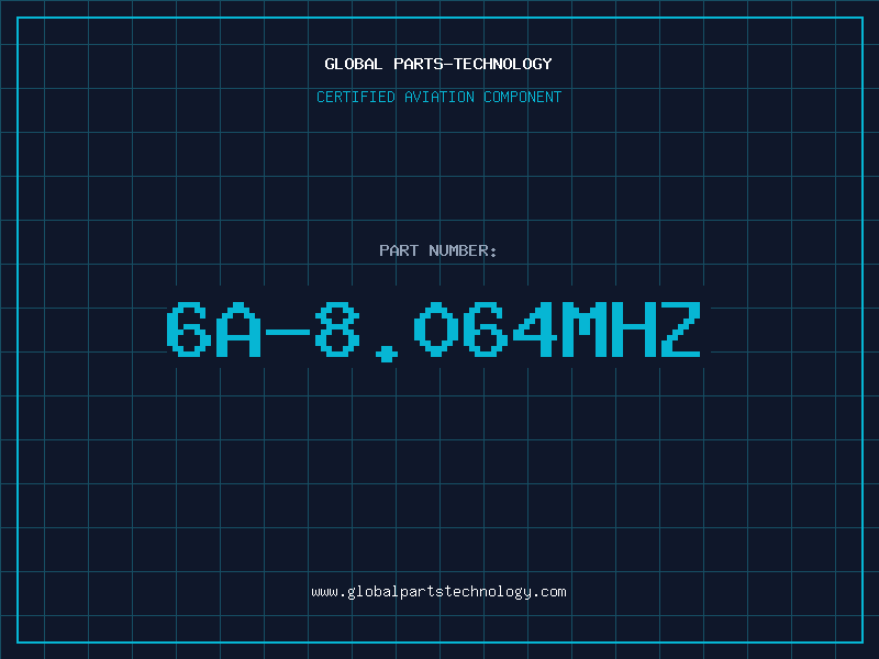 Aviation Part 6A-8.064MHZ