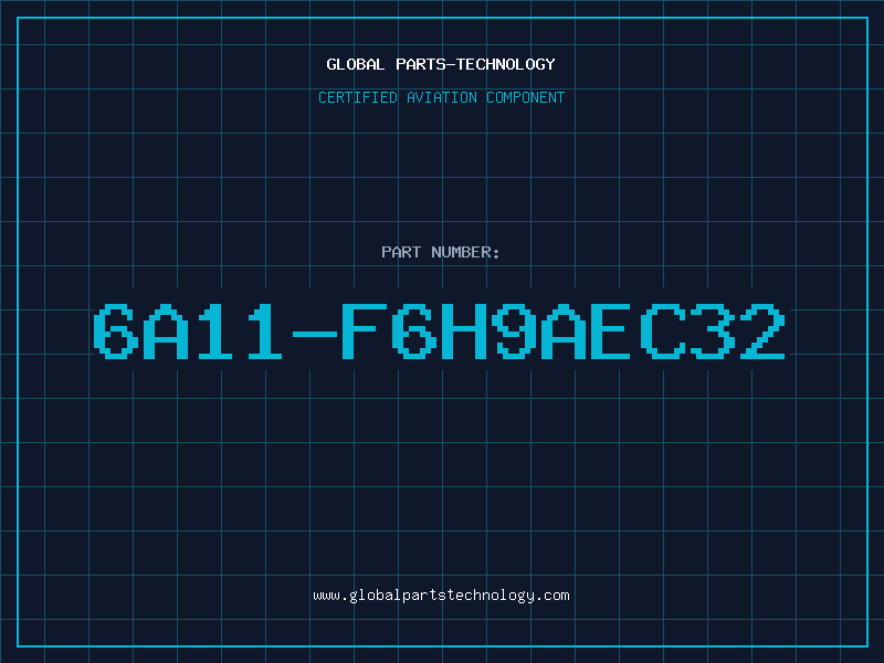 Aviation Part 6A11-F6H9AEC32