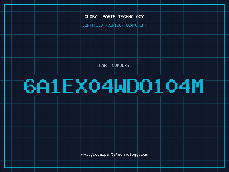 Aviation Part 6A1EX04WDO104M
