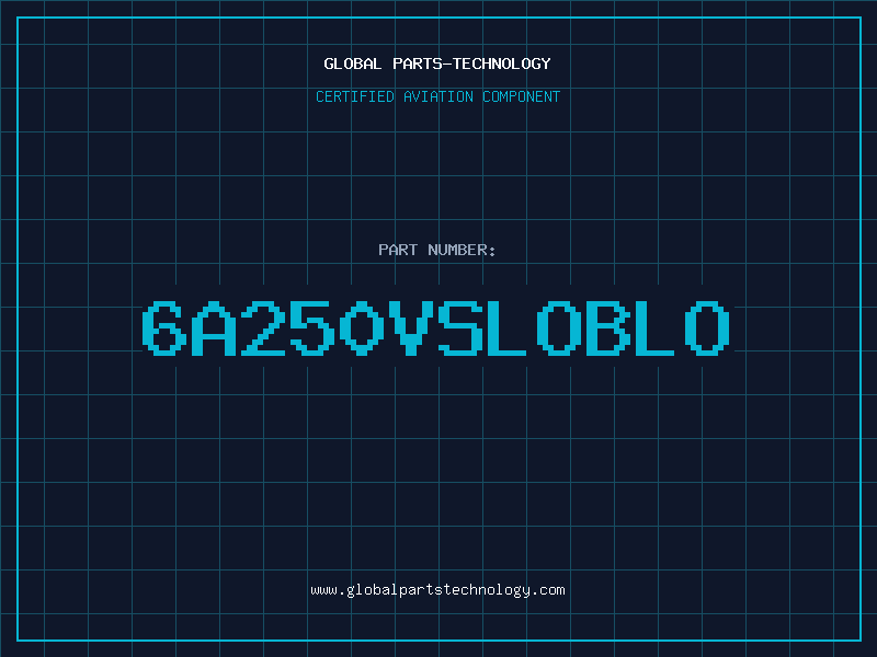 Aviation Part 6A250VSLOBLO