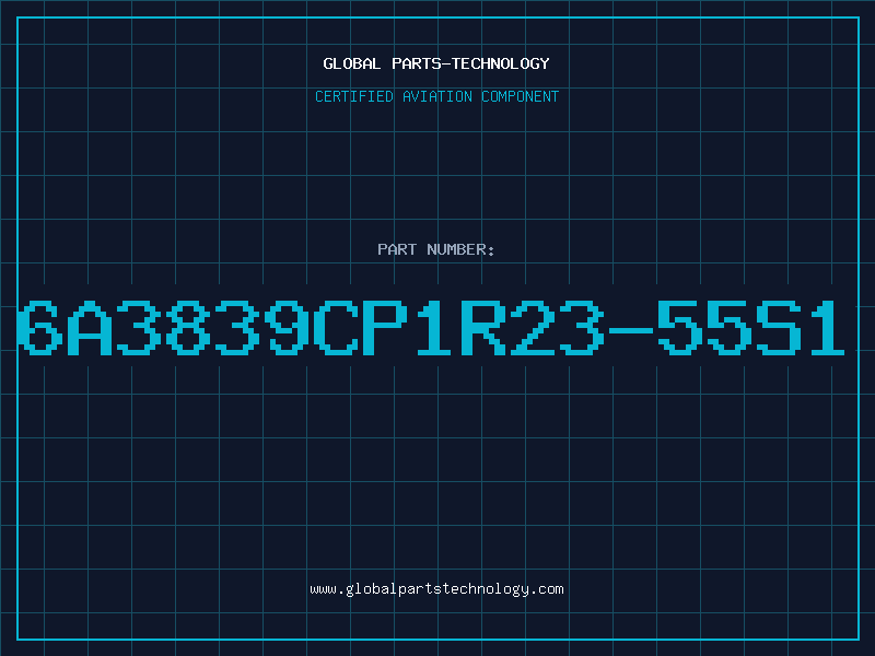 Aviation Part 6A3839CP1R23-55S1