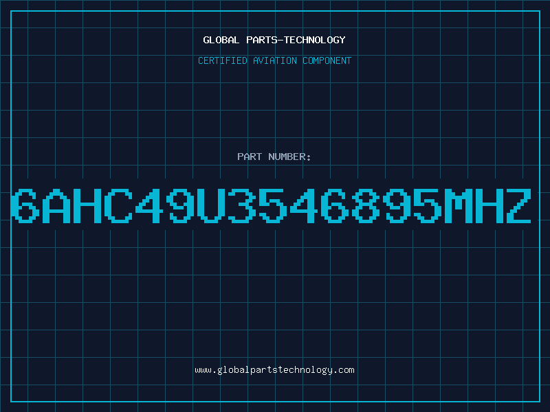 Aviation Part 6AHC49U3546895MHZ