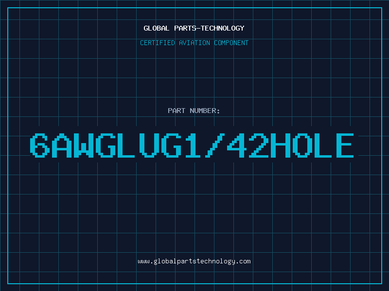 Aviation Part 6AWGLUG1/42HOLE
