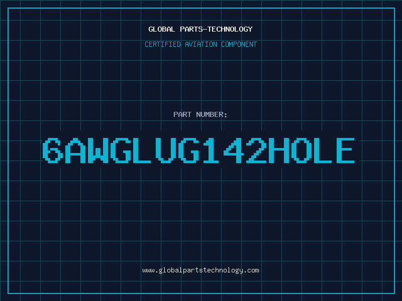 Aviation Part 6AWGLUG142HOLE