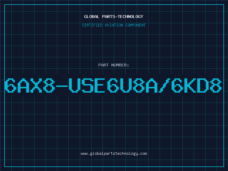 Aviation Part 6AX8-USE6U8A/6KD8