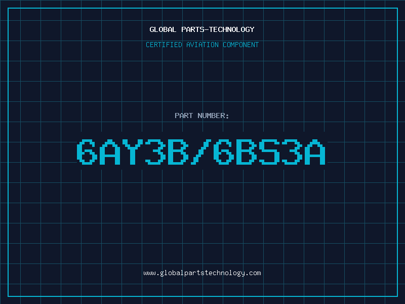 Aviation Part 6AY3B/6BS3A