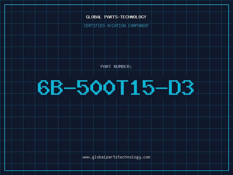 Aviation Part 6B-500T15-D3