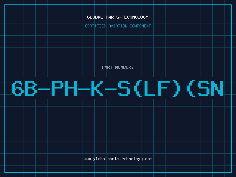 Aviation Part 6B-PH-K-S(LF)(SN