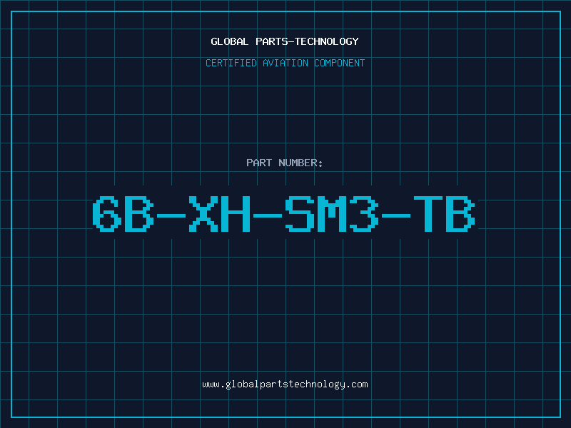 Aviation Part 6B-XH-SM3-TB