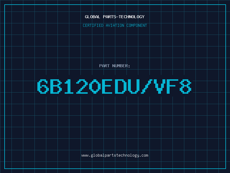 Aviation Part 6B120EDU/VF8