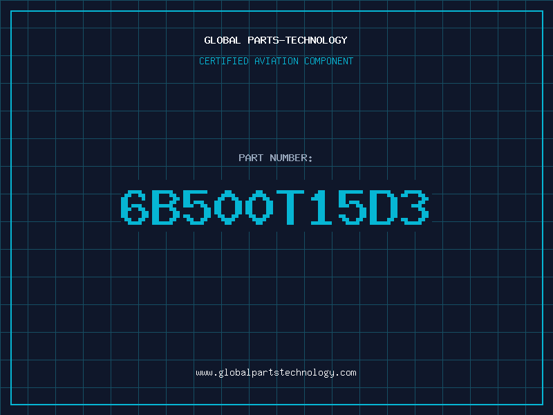 Aviation Part 6B500T15D3