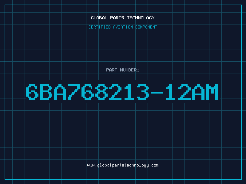 Aviation Part 6BA768213-12AM