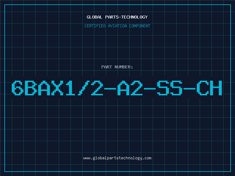 Aviation Part 6BAX1/2-A2-SS-CH