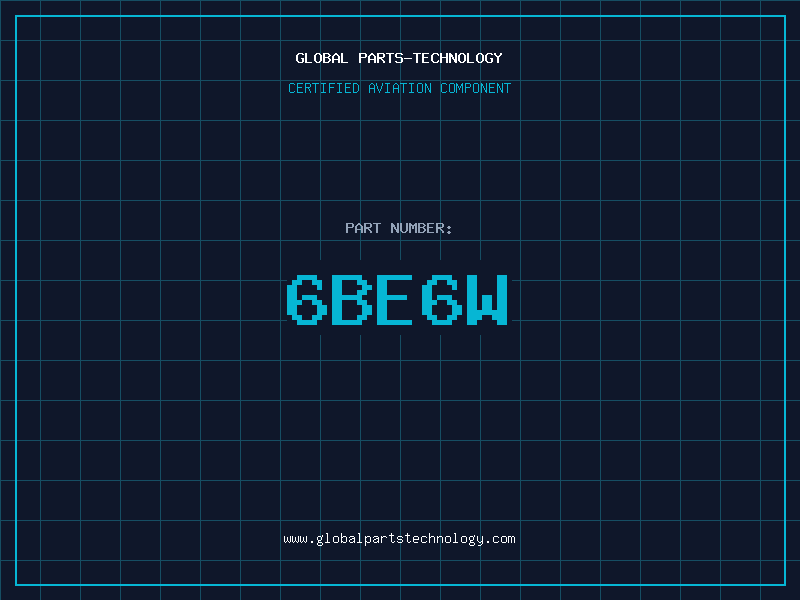 Aviation Part 6BE6W