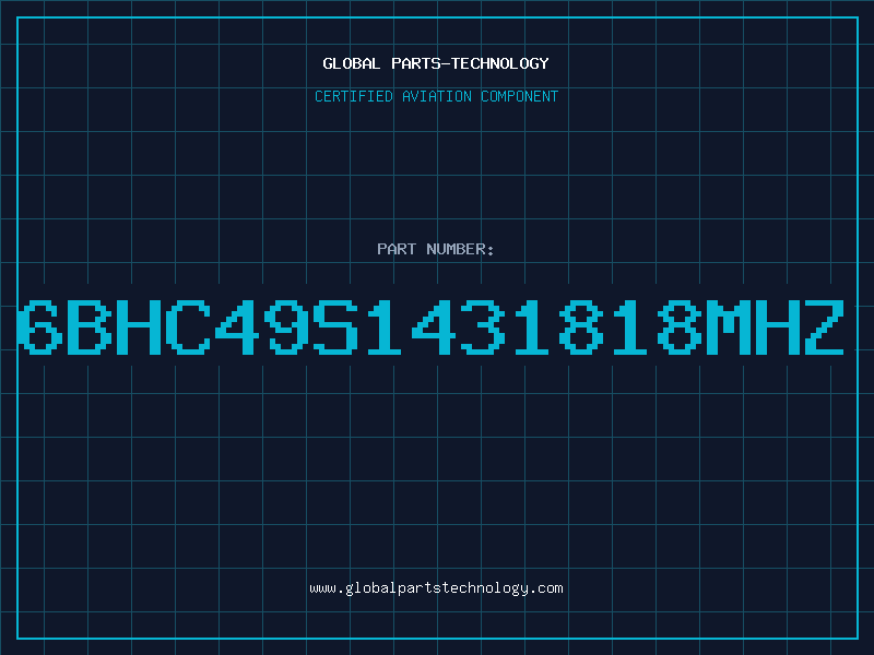Aviation Part 6BHC49S1431818MHZ