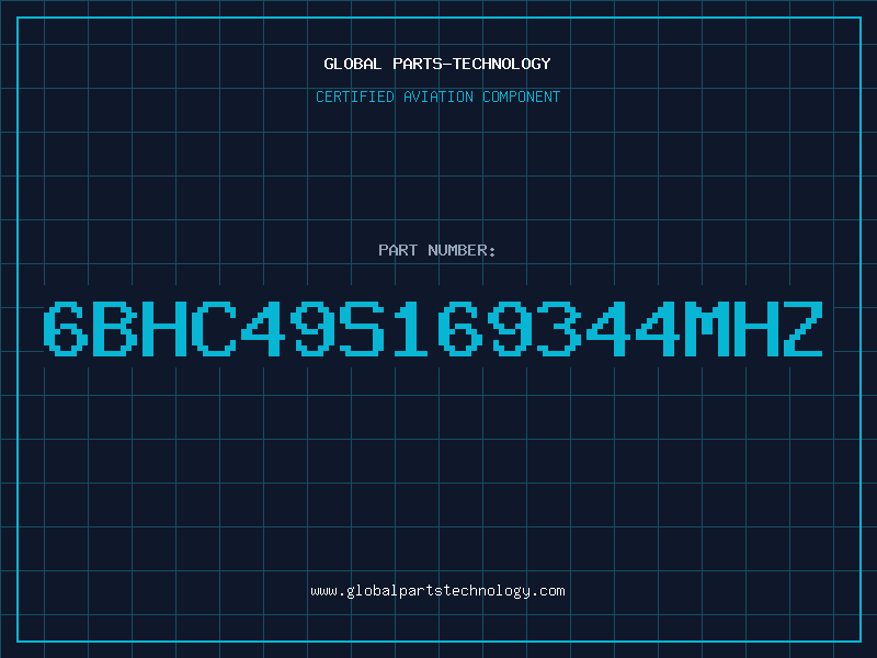 Aviation Part 6BHC49S169344MHZ