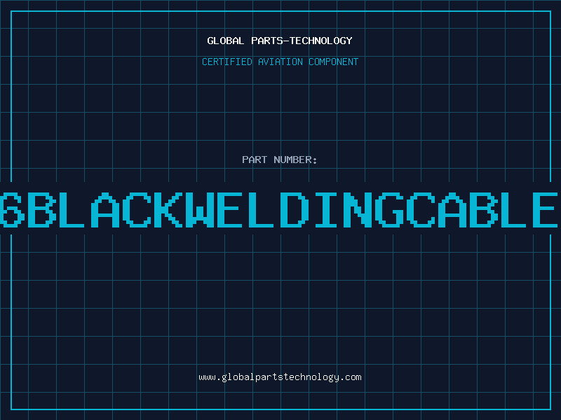 Aviation Part 6BLACKWELDINGCABLE