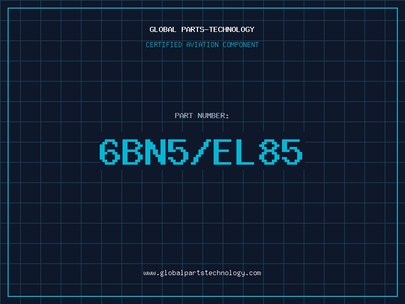 Aviation Part 6BN5/EL85