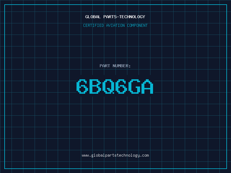 Aviation Part 6BQ6GA