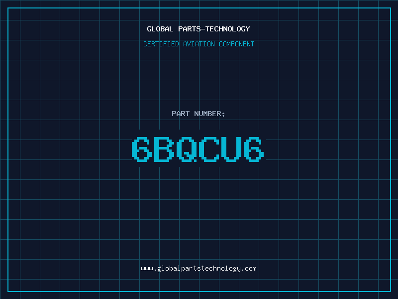 Aviation Part 6BQCU6