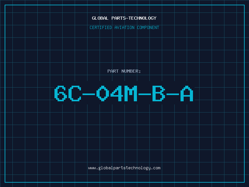 Aviation Part 6C-04M-B-A