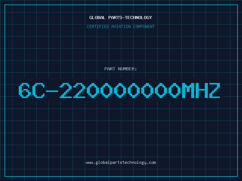 Aviation Part 6C-220000000MHZ