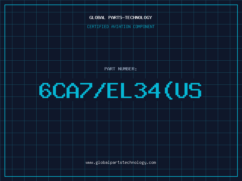 Aviation Part 6CA7/EL34(US