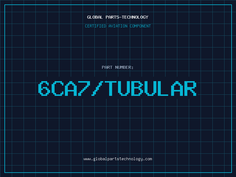 Aviation Part 6CA7/TUBULAR