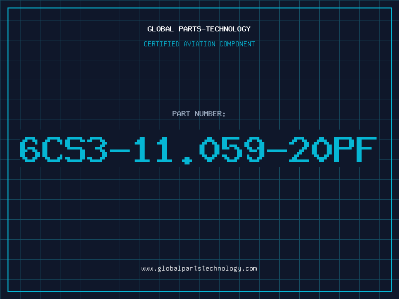 Aviation Part 6CS3-11.059-20PF