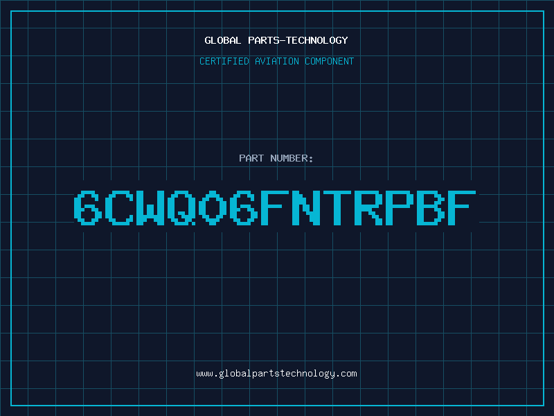 Aviation Part 6CWQ06FNTRPBF