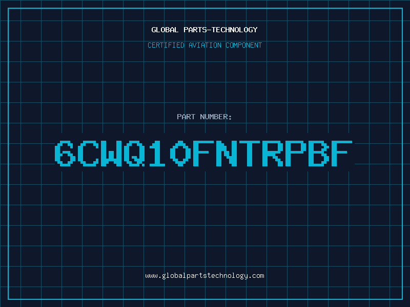Aviation Part 6CWQ10FNTRPBF