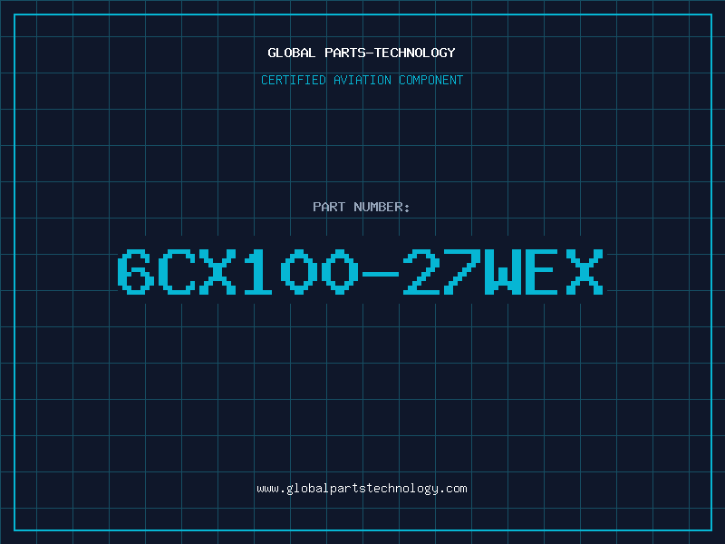 Aviation Part 6CX100-27WEX