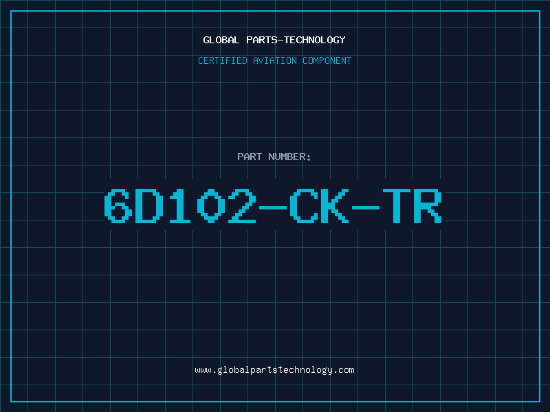 Aviation Part 6D102-CK-TR