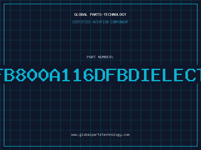 Aviation Part 6DFB800A116DFBDIELECTRI