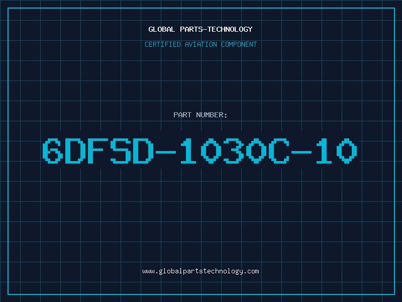 Aviation Part 6DFSD-1030C-10