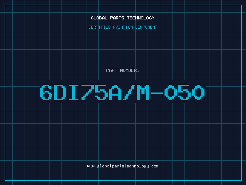 Aviation Part 6DI75A/M-050