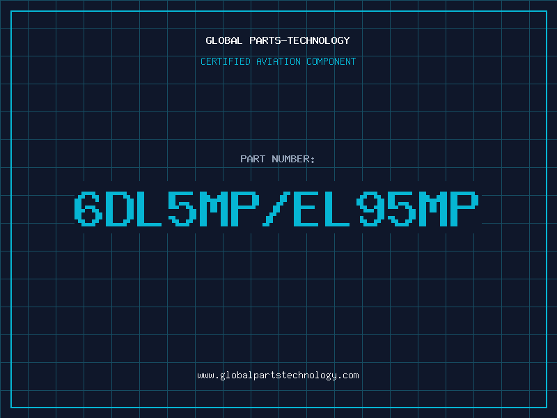 Aviation Part 6DL5MP/EL95MP