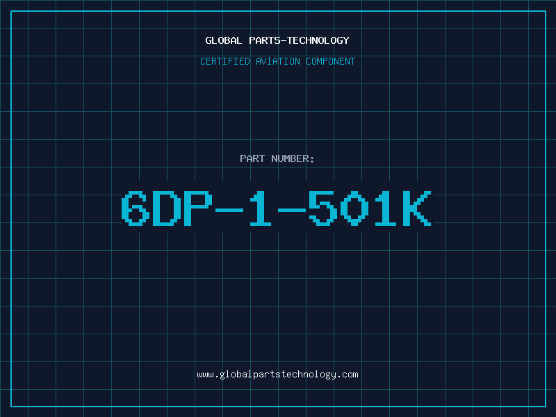 Aviation Part 6DP-1-501K