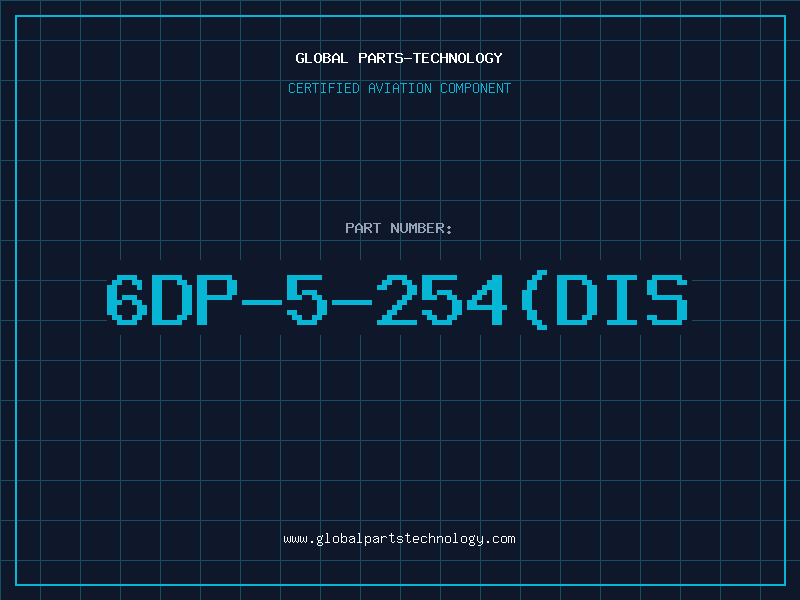 Aviation Part 6DP-5-254(DIS