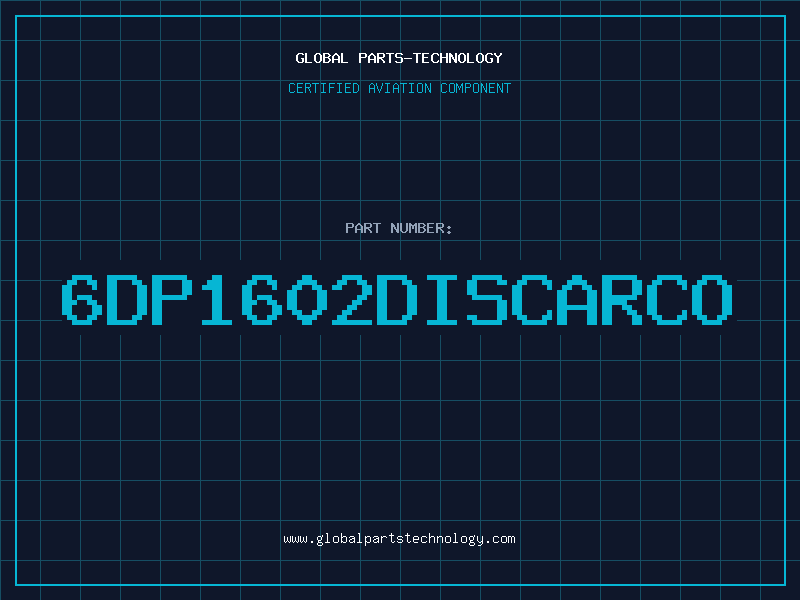 Aviation Part 6DP1602DISCARCO