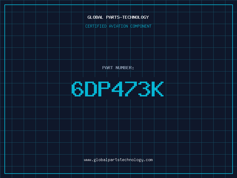 Aviation Part 6DP473K
